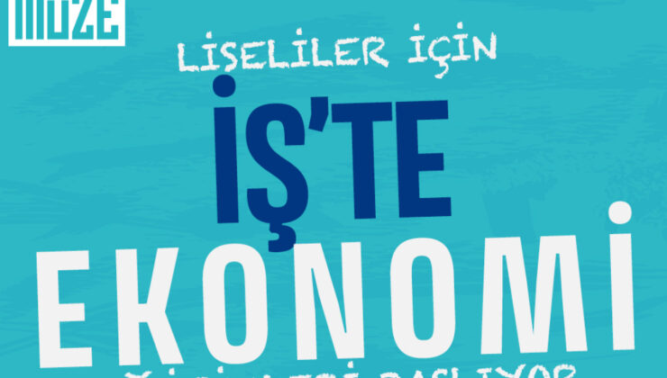 Gençler Ekonomiyle Buluşuyor: İş’te Ekonomi Atölyeleri Başladı