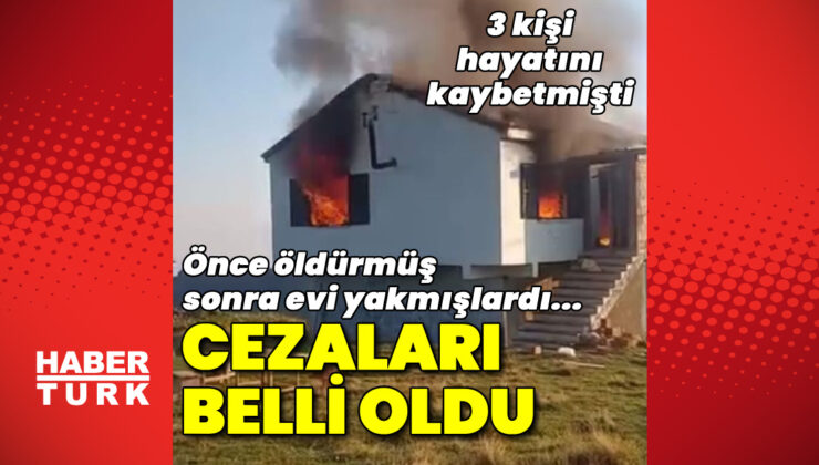 Trabzon’daki Akraba Cinayetinde Karar: Ev Yakma Davasında Sanıklara Ağır Cezalar