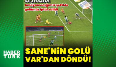 Galatasaray’ın Golü VAR’a Takıldı: Sane’nin Sayısı İptal Edildi, Tartışmalar Alevlendi