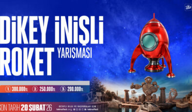 TEKNOFEST Dikey İnişli Roket Yarışması ile Genç Mühendisler Uzay Teknolojilerini Şekillendiriyor