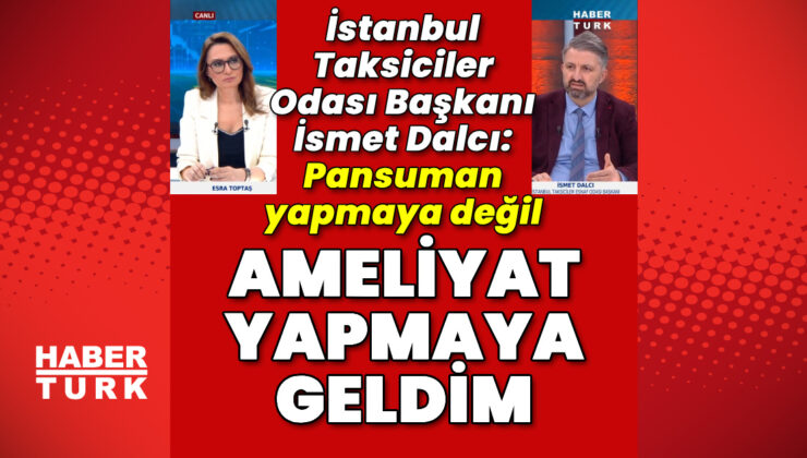 Yeni Taksici Odası Başkanı Dalcı’dan Radikal Değişim Vaadi: ‘Ameliyat Yapmaya Geldim’