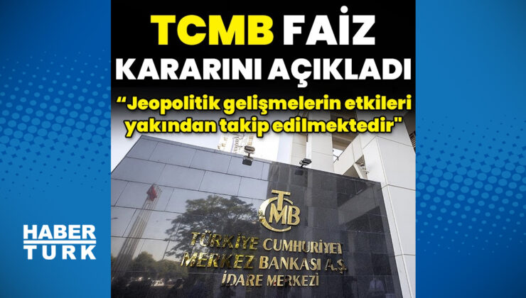 Merkez Bankası Faiz Kararını Açıkladı: Politika Faizi %37’de Sabit Tutuldu