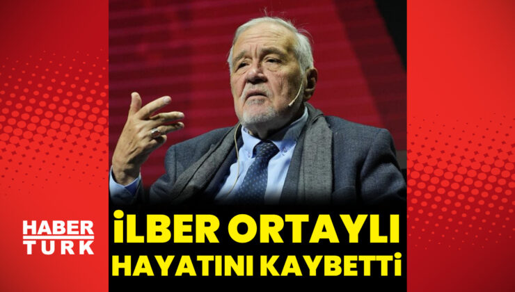 Prof. Dr. İlber Ortaylı Vefat Etti: Türkiye Tarihinin Bir Çınarı Gitti