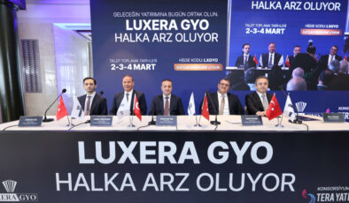 Luxera GYO Halka Arz Ediliyor: 7 Milyar TL’yi Aşan Portföy ile Yatırımcılara Yeni Fırsat