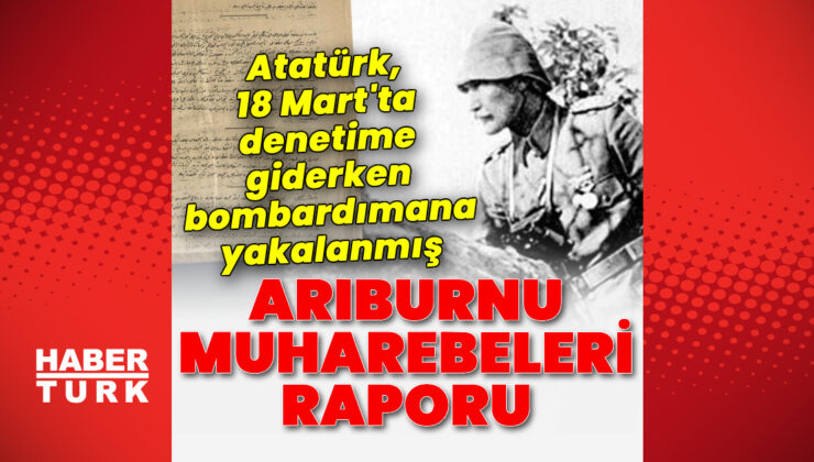 Atatürk’ün Gözünden 18 Mart: Çanakkale Savaşları’nın Dönüm Noktası