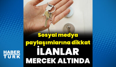 Bakanlık’tan Taşınmaz ve Taşıt İlanlarında Dolandırıcılıkla Mücadele: Dijital Platformlara Sıkı Denetim