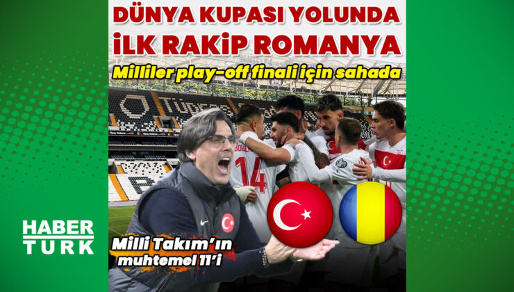 Türkiye-Romanya Maçı Dünya Kupası Yolu İçin Kritik Öneme Sahip! Maç Ne Zaman, Saat Kaçta, Hangi Kanalda?