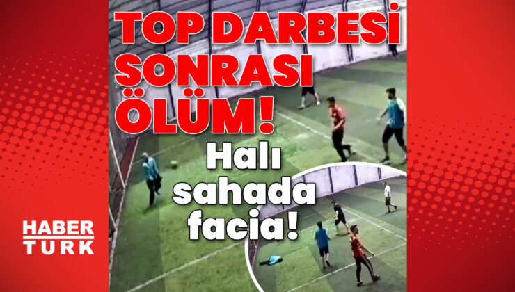 Kahramanmaraş’ta Halı Sahada Trajedi: Futbol Topuyla Göğsüne Darbe Alan Adam Hayatını Kaybetti