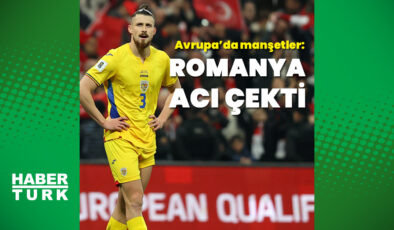 Türkiye-Romanya Maçı Sonrası Rumen ve İspanyol Medyasından Değerlendirmeler: Kalite Farkı Vurgusu