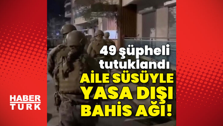 İzmir’de Yasa Dışı Bahis Şebekesine Büyük Darbe: ‘Aile’ Görünümüyle Hücre Evleri Kurmuşlar