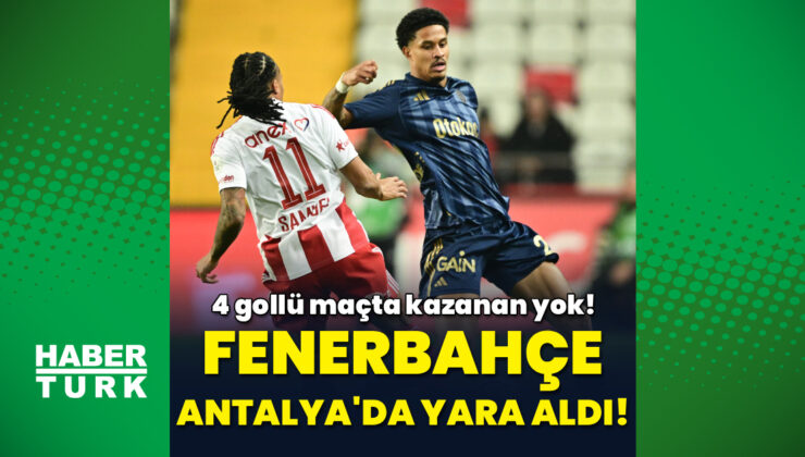 Fenerbahçe, Antalyaspor Deplasmanında Puan Kaybetti: Şampiyonluk Yarışı Kızışıyor!