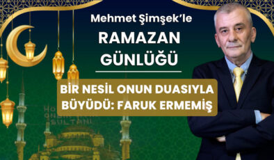 Kadir Gecesi’nde Bir Dua: Faruk Ermemiş ve Bir Neslin Anıları Habertürk’te Yeniden Canlandı