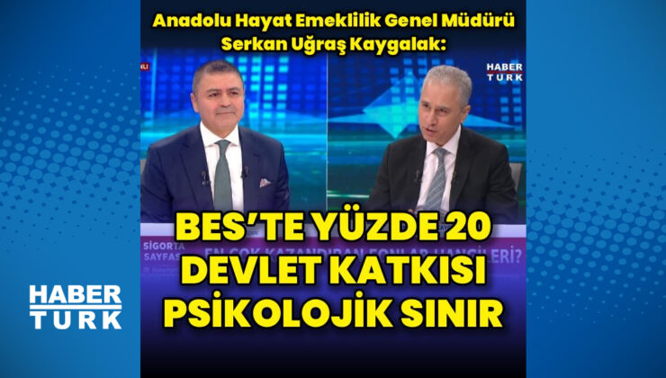 BES’te Devlet Katkısı ve Yatırım Tercihleri: Anadolu Hayat Emeklilik Genel Müdürü’nden Değerlendirmeler