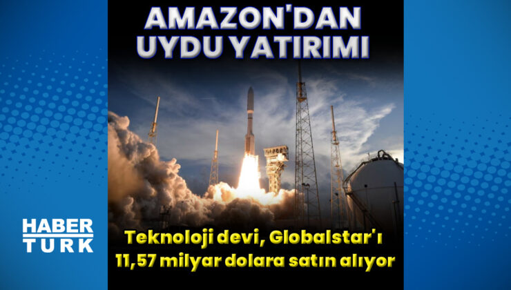 Amazon’dan Uydu Hamlesi: Globalstar’ı Satın Alarak Starlink’e Meydan Okuyor