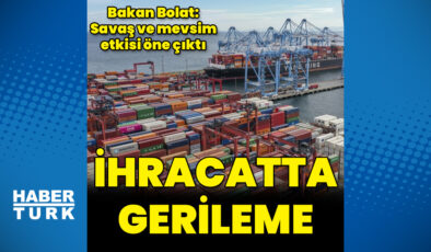 Mart Ayı Dış Ticaret Verileri Açıklandı: İhracatta Düşüş, İthalatta Artış