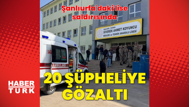 Şanlıurfa ve Kahramanmaraş’ta Okul Saldırıları: Gelişmeler ve Gözaltılar