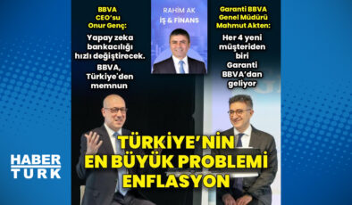 BBVA CEO’su Onur Genç’ten Türkiye Değerlendirmesi: Enflasyon, Yapay Zeka ve Bankacılığın Geleceği