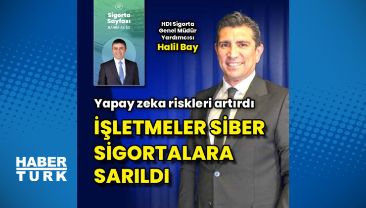Enerji Krizi ve Yapay Zeka Sigorta Sektörünü Şekillendiriyor: HDI Sigorta’dan Değerlendirmeler