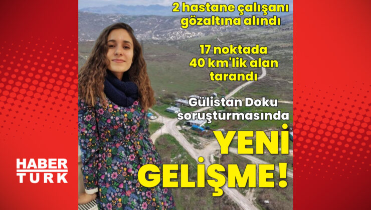 Gülistan Doku Soruşturmasında Yeni Gelişmeler: 2 Hastane Çalışanı Gözaltına Alındı, Mustafa Türkay Sonel’in Fotoğrafları Gündemde
