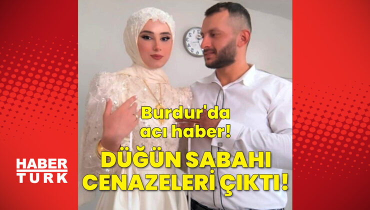 Burdur’da Düğün Hazırlığı Felaketle Sonuçlandı: Genç Çift Banyoda Ölü Bulundu