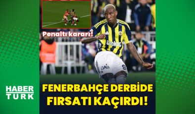 Galatasaray-Fenerbahçe Derbisinde Penaltı Heyecanı: Talisca Penaltıyı Kaçırdı, Maçta Gol Sesi Çıkmadı