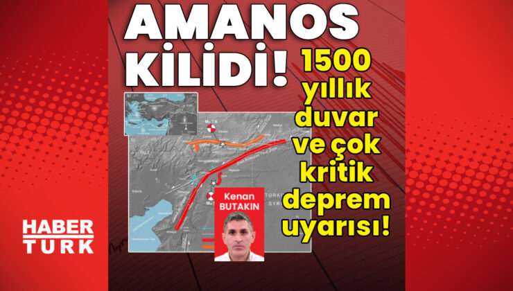 6 Şubat Depremlerinin Ardından Yeni Tehlike: Amanos Dağları’nda Büyük Deprem Riski