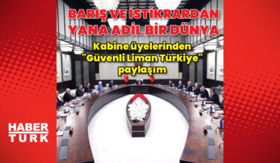 Türkiye ‘Güvenli Liman’ Vurgusuyla Bölgesel ve Küresel İstikrarın Adresi Olmaya Devam Ediyor