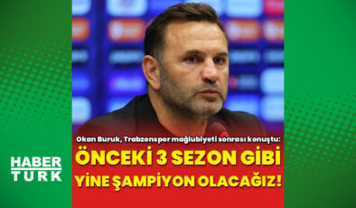 Galatasaray’dan Trabzonspor Mağlubiyeti Sonrası Okan Buruk’tan Şampiyonluk Mesajı: ‘Yine Toparlanacağız!’