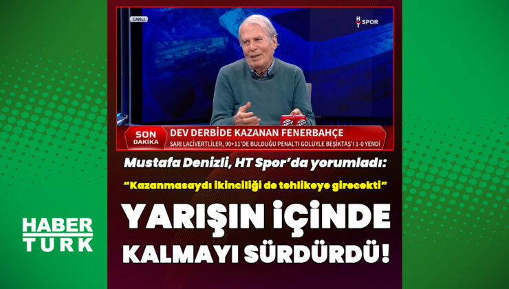 Fenerbahçe-Beşiktaş Derbisini Mustafa Denizli Değerlendirdi: ‘Vuruşlar Kötüydü, Yarış Devam Ediyor!’