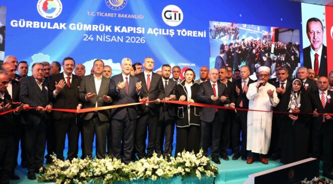 Bakan Bolat’tan Gürbulak Gümrük Kapısı Açılışı: Türkiye’nin Asya’ya Açılan Kapısı Yenilendi