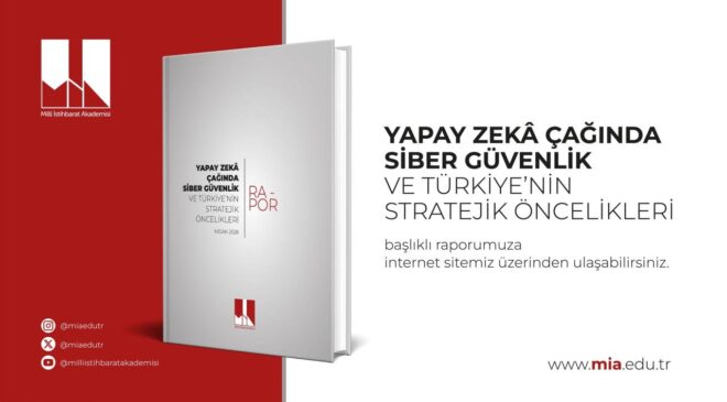 MİA Raporu: Yapay Zeka Çağında Siber Güvenlik Yeni Bir Boyut Kazanıyor