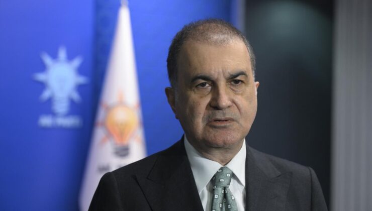 Ömer Çelik’ten Von der Leyen’e Sert Tepki: AB’nin Vizyonsuzluğu ve Türkiye’yi Rakip Görmesi