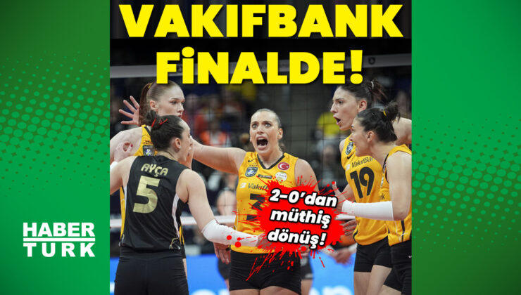 VakıfBank, CEV Şampiyonlar Ligi’nde Finalde! Conegliano’yu Geri Dönüşle Eledi