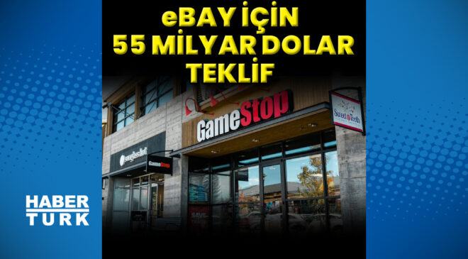 GameStop’tan eBay’e Dev Satın Alma Teklifi: Amazon’a Rakip Geliyor