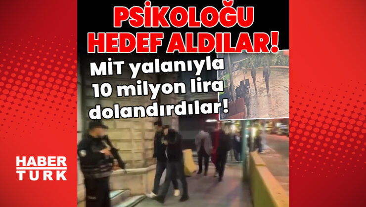 MİT Yalanıyla 10 Milyonluk Vurgun: Psikolog Dolandırıldı, 3 Şüpheli Tutuklandı